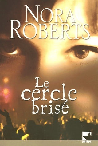 Livrenpoche : Le cercle brisé - Nora Roberts - Livre