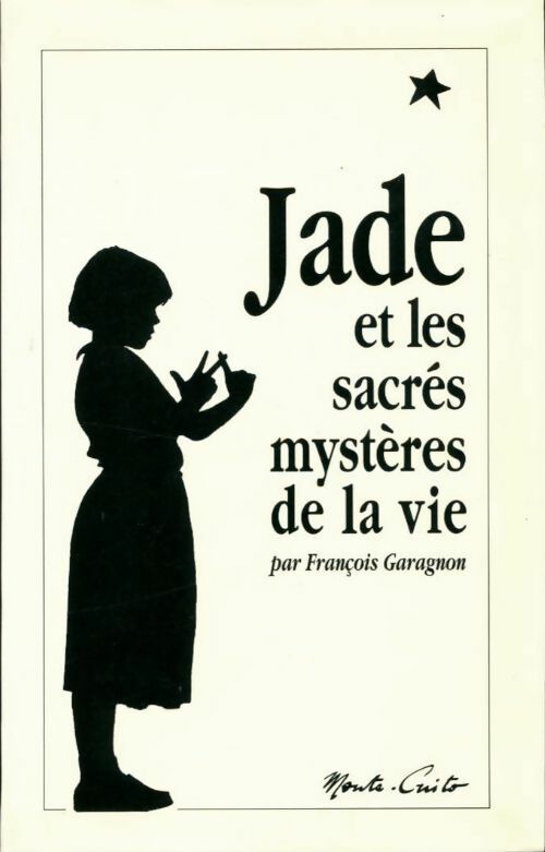 Livrenpoche : Jade et les sacrés mystères de la vie - François Garagnon - Livre