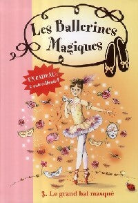 Livrenpoche : Les ballerines enchantées Tome III : Le grand bal masqué - Darcey Bussel - Livre