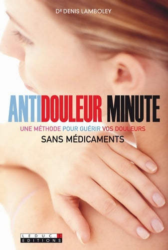 Livrenpoche : Antidouleur minute - Denis Lamboley - Livre