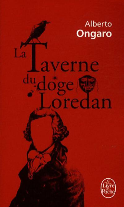 Livrenpoche : La taverne du doge Loredan - Alberto Ongaro - Livre
