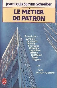 Livrenpoche : Le métier de patron - Jean-Louis Servan-Schreiber - Livre