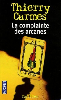 Livrenpoche : La complainte des arcanes - Thierry Carmes - Livre