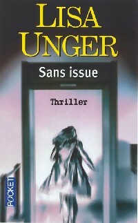 Livrenpoche : Sans issue - Lisa Unger - Livre