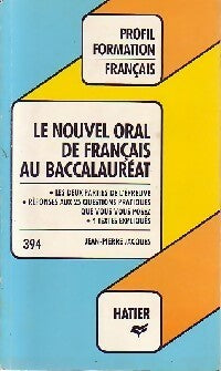Le nouvel oral de français au baccalauréat - Jean-Pierre Jacques -  Profil - Livre