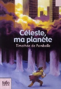 Livrenpoche : Céleste, ma planète - Timothée De Fombelle - Livre