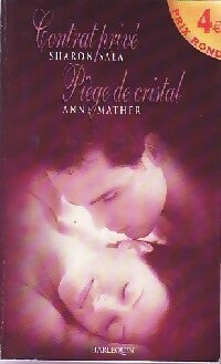 Livrenpoche : Contrat privé / Piège de cristal - Anne Mather, Sharon Sala - Livre