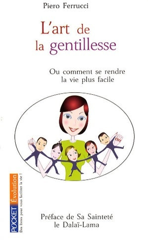 Livrenpoche : L'art de la gentillesse - Piero Ferrucci - Livre