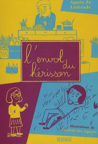 Livrenpoche : L'envol du hérisson - Agnès De Lestrade - Livre