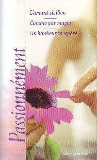 Livrenpoche : L'amant sicilien / Comme par magie / Une bonheur inespéré - Lynne Graham, Kate Denton, Jane Sullivan - Livre