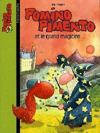 Pomino Pimento Tome IV : Pomino Pimento et le grand magicien - Ingo Siegner -  Bayard poche - Livre