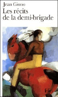 Livrenpoche : Les récits de la demi-brigade - Jean Giono - Livre