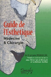 Guide de l'esthétique - François Perrogon -  Santé naturelle - Livre