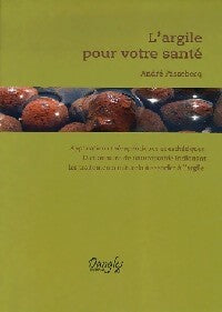 Livrenpoche : L'argile pour votre santé - André Passebecq - Livre