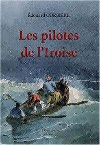 Les pilotes de l'iroise - Edouard Corbière - Livre