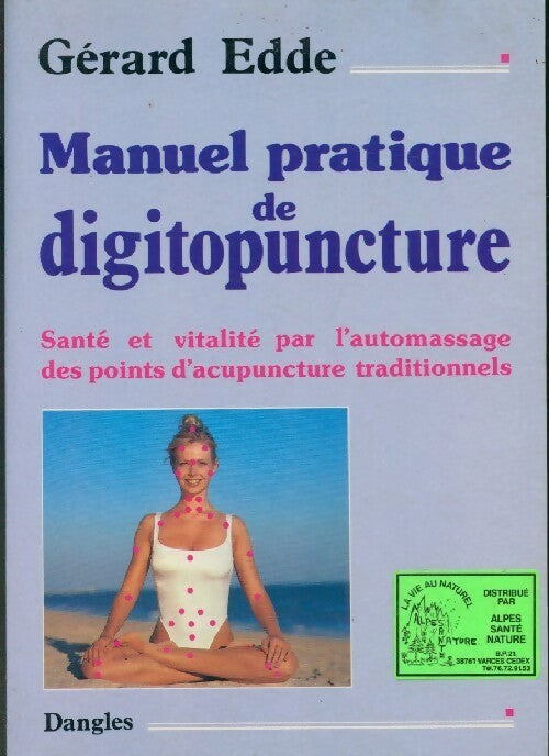 Livrenpoche : Manuel pratique de digitopuncture - Gérard Edde - Livre