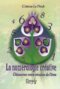Livrenpoche : La numérologie créative - Colette Le Floch - Livre