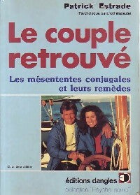 Livrenpoche : Le couple retrouvé - Patrick Estrade - Livre