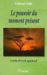 Livrenpoche : Le pouvoir du moment présent - Eckhart Tolle - Livre