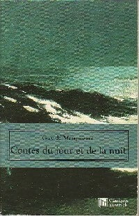 Contes du jour et de la nuit - Guy De Maupassant -  Classiques universels - Livre