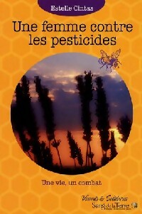 Livrenpoche : Une femme contre les pesticides - Estelle Cintas - Livre