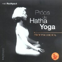 Précis de Hatha Yoga Tome I  - Eva Ruchpaul - Livre
