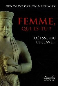 Livrenpoche : Femme, qui es-tu ? - Geneviève Carion-Machwitz - Livre