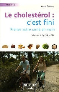Livrenpoche : Le cholestérol : c'est fini - Aleth Thomas - Livre
