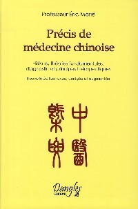 Précis de médecine chinoise - Eric Professeur Marié - Livre