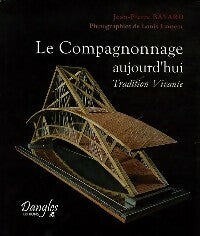 Livrenpoche : Le compagnonnage aujourd'hui - Jean-Pierre Bayard - Livre