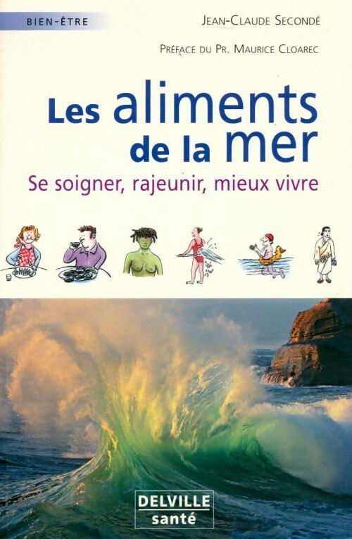 Livrenpoche : Les aliments de la mer - Jean-Claude Secondé - Livre