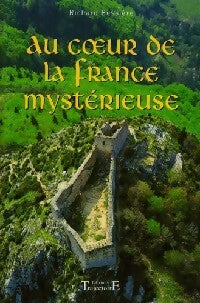 Livrenpoche : Au coeur de la France mystérieuse - Richard Bessière - Livre