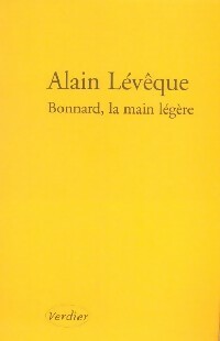 Livrenpoche : Bonnard, la main légère - Alain Lévêque - Livre
