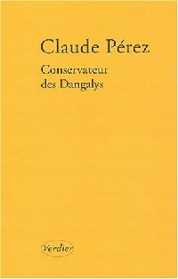 Livrenpoche : Conservateur des Dangalys - Claude Pérez - Livre