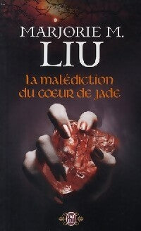 Livrenpoche : La malédiction du coeur de jade - Marjorie M. Liu - Livre