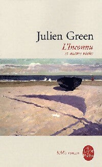 Livrenpoche : L'inconnu et autres récits - Julien Green - Livre