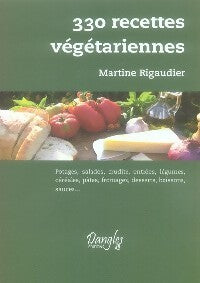 Livrenpoche : 330 Recettes végétariennes - Martine Rigaudier - Livre