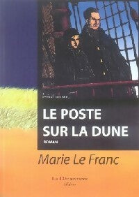 Livrenpoche : Le poste sur la dune - Marie Le Franc - Livre