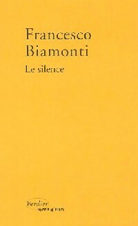 Livrenpoche : Le silence - Fancesco Biamonti - Livre