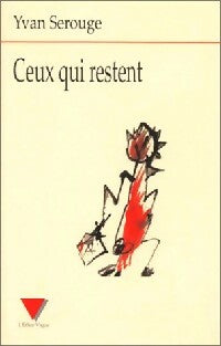 Livrenpoche : Ceux qui restent - Yvan Serouge - Livre