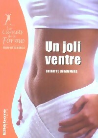 Livrenpoche : Un joli ventre - Brigitte Engammare - Livre