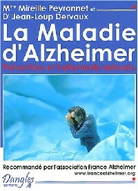 Livrenpoche : La maladie d'Alzheimer - Jean-Loup Dervaux, Mireille Peyronnet - Livre