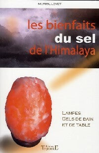 Livrenpoche : Les bienfaits du sel de l'Himalaya - Muriel Levet - Livre