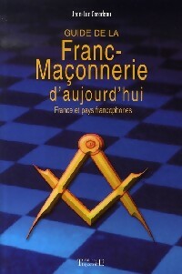 Livrenpoche : Guide de la Franc-Maçonnerie d'aujourd'hui - Jean-Luc Caradeau - Livre