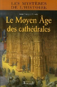 Livrenpoche : Le Moyen Age des cathédrales - Jean-François Blondel - Livre