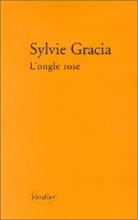 Livrenpoche : L'ongle rose - Sylvie Gracia - Livre