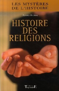 Livrenpoche : Histoire des religions - Patrick Rivière - Livre