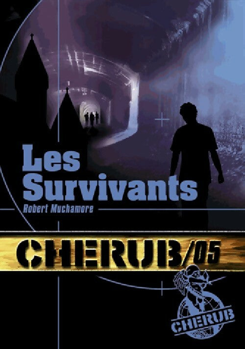 Les survivants - Robert Muchamore -  Cherub - Livre