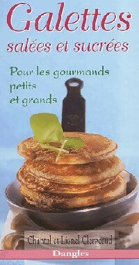 Livrenpoche : Galettes salées et sucrées - Chantal Clergeaud, Lionel Clergeaud - Livre
