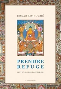 Livrenpoche : Prendre refuge - Bokar Rimpoché - Livre